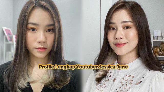 Profile Lengkap Youtuber Jessica Jane