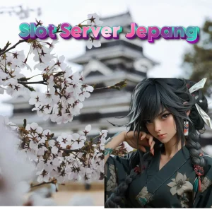 Strategi Menang di Slot Server Jepang: Pelajari Pola dan Fitur-Fitur Penting